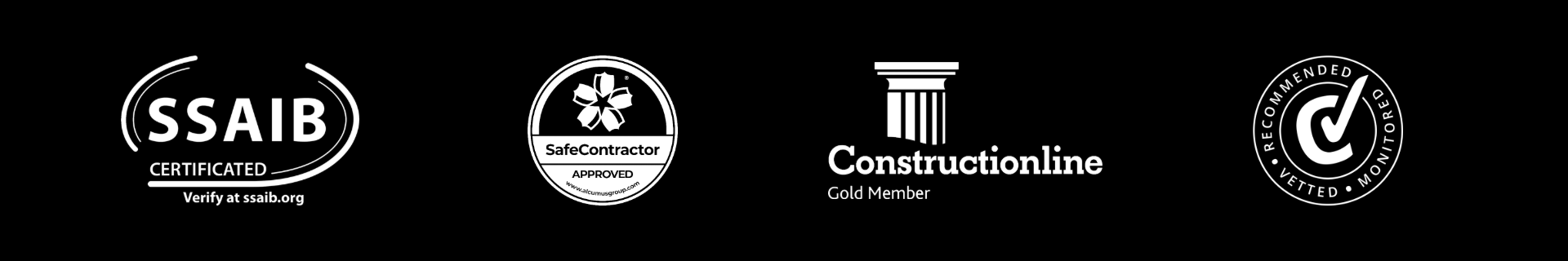 SSAIB Certificated, SafeContractor Approved, Constructionline Gold Member, Recommended Vetted Monitored